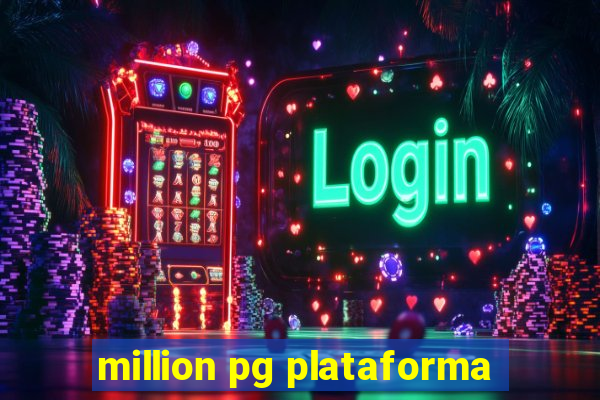 million pg plataforma